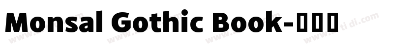 Monsal Gothic Book字体转换
